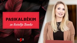 PASIKALBĖKIM su Natalija Bunke. Viena ryškiausių scenos žvaigždžių jaučiasi kaip niekada laiminga. „Kai šalia tinkamas žmogus, pati galiu žydėti labiau“, – sako dainininkė. Apie vestuvių metines, santykius su Edgaru, karjeros iššūkius ir motinystę. Ar pora norėtų didesnės šeimos ir kokią svajonę Natalija atskleis?